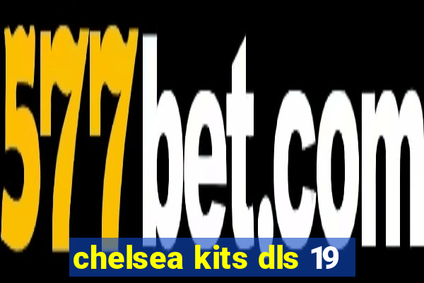 chelsea kits dls 19